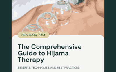 The Comprehensive Guide to Hijama Therapy: Benefits, Techniques, and Best Practices